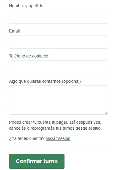 Formulario para confirmar el turno con los campos nombre y apellido, email, teléfono y un campo opcional para contar algo, y el botón Confirmar turno.